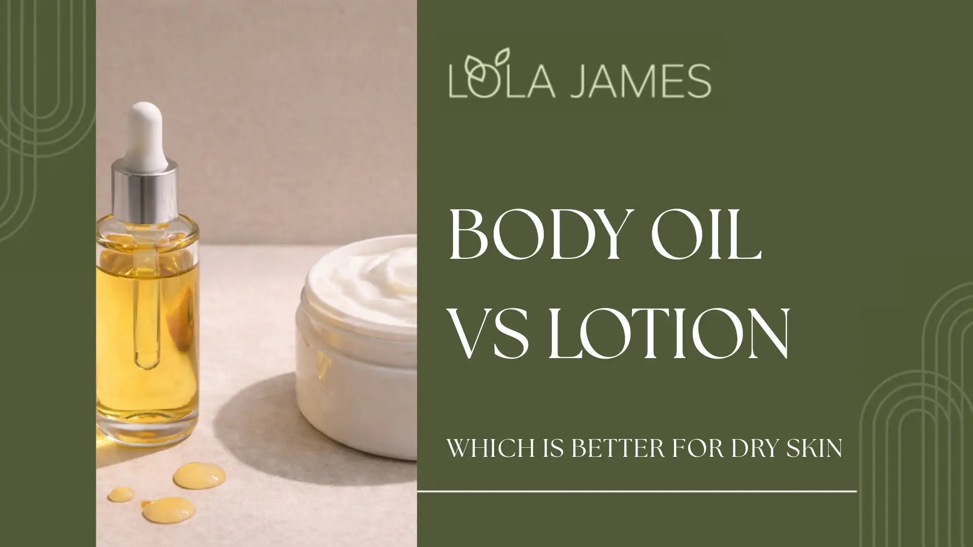 Body Oil vs Lotion: Which Is Better for Dry Skin?