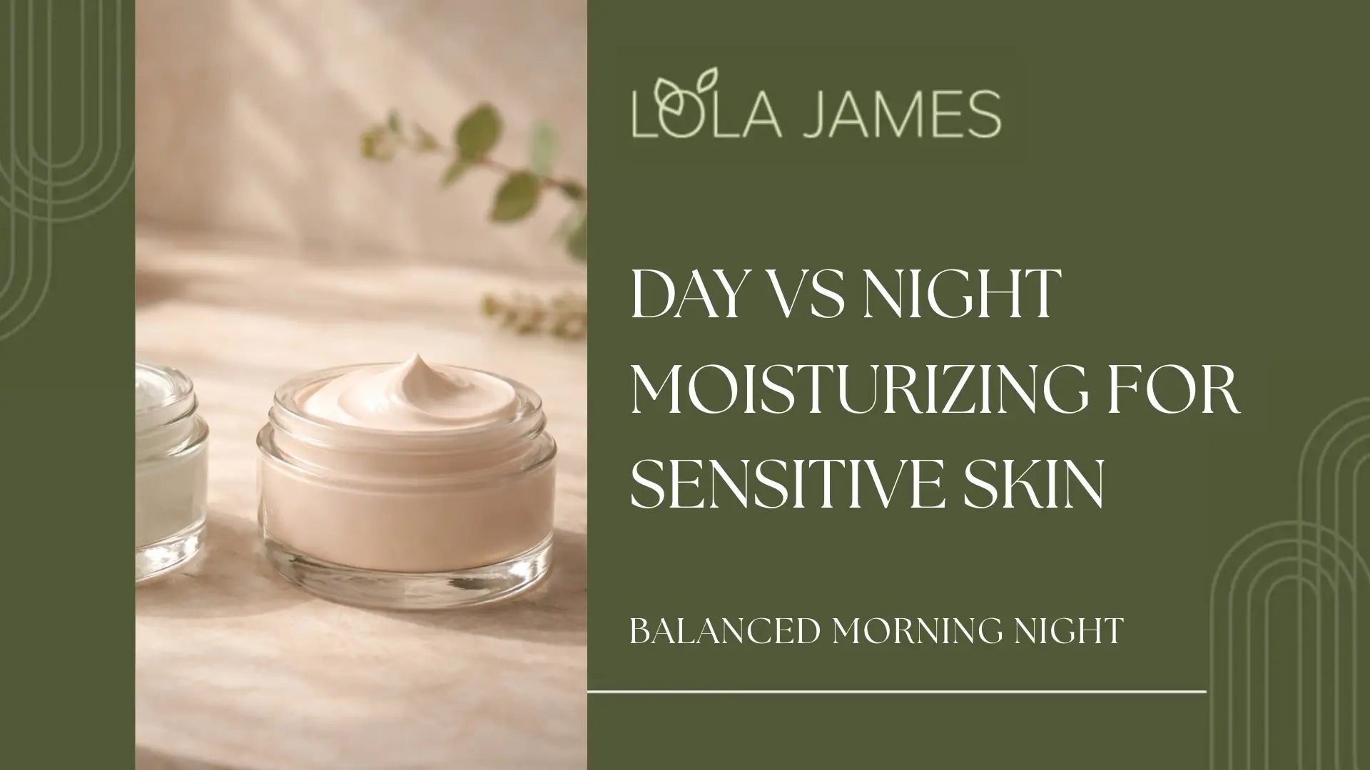 Day vs Night Moisturizing for Sensitive Skin