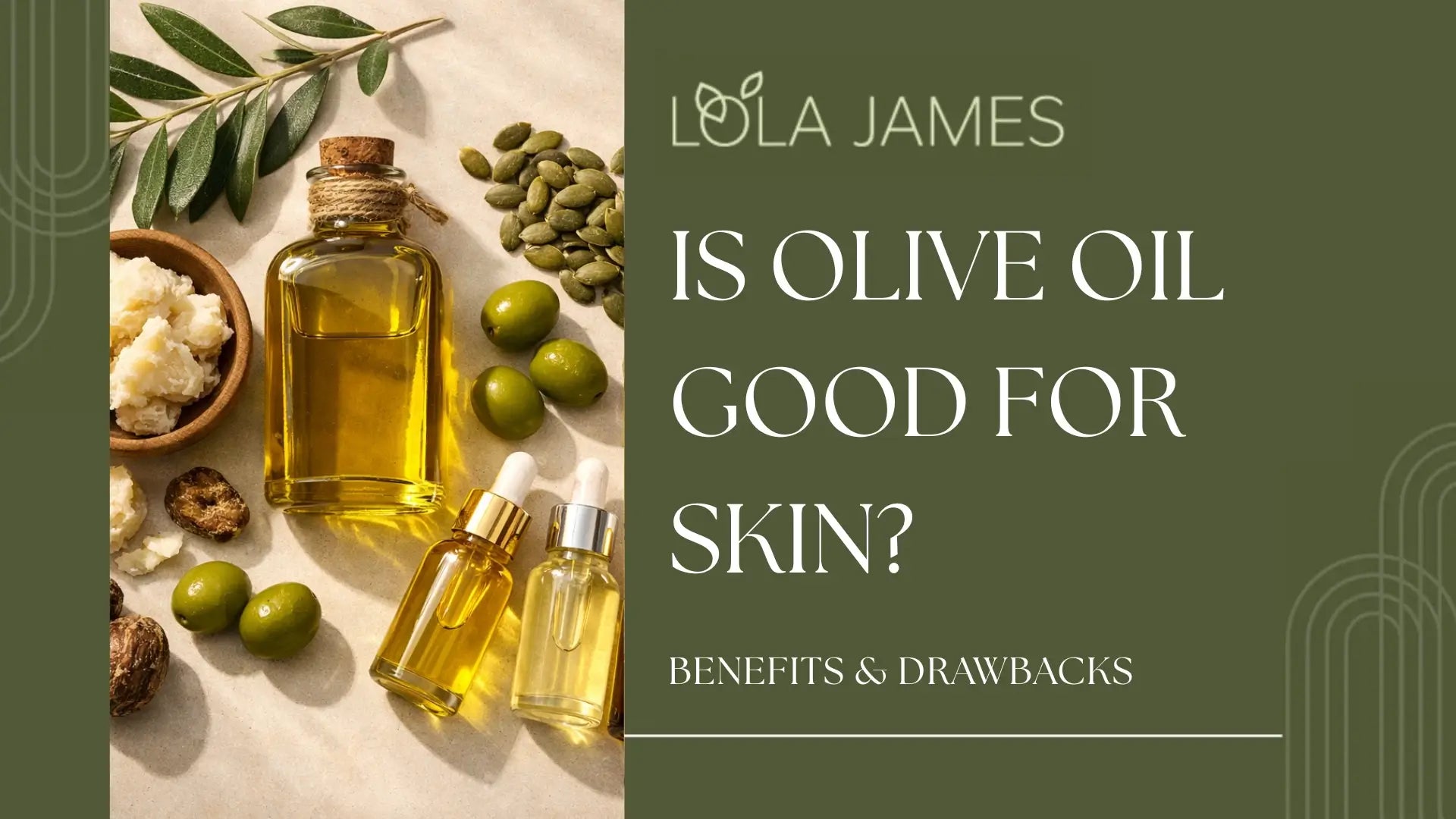 Is Olive Oil Good for Skin?