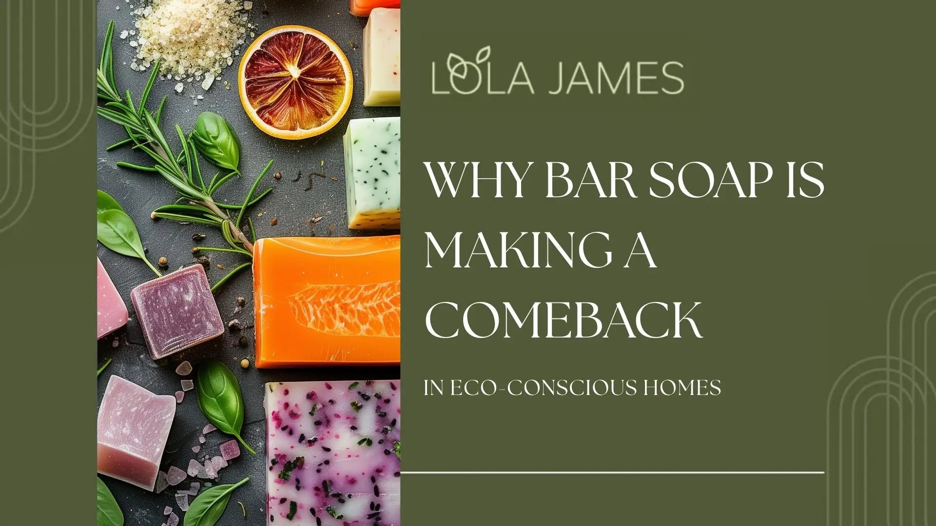 Why Bar Soap is Making a Comeback